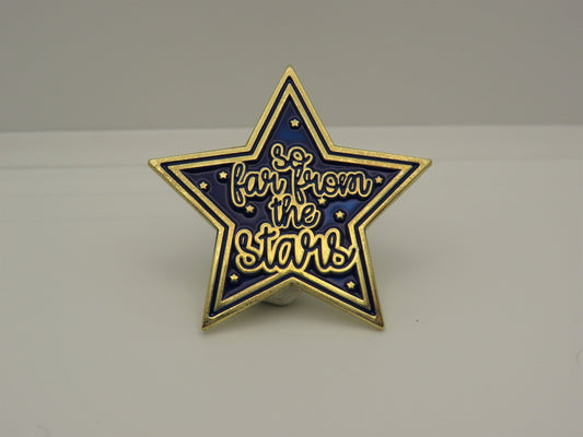 So Far From the Stars Enamel Pin